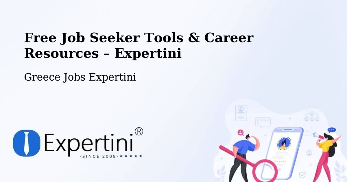 Free Job Seeker Tools & Career Resources – Dístomo - Dístomo, Greece Jobs Expertini