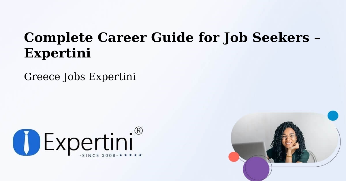 Career Guide for Job Seekers – Dístomo - Dístomo, Greece Jobs Expertini