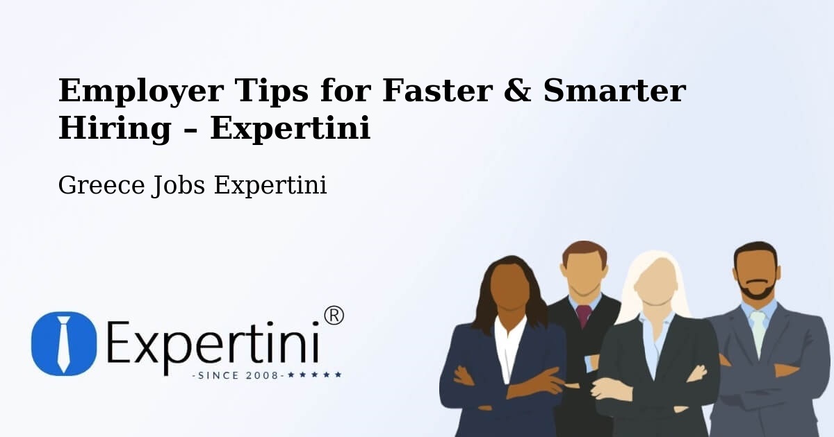 Employer Tips for Hiring & Recruitment – Dístomo - Dístomo, Greece Jobs Expertini